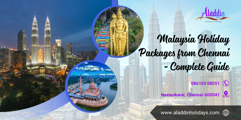 Malaysia Holiday Packages from Chennai