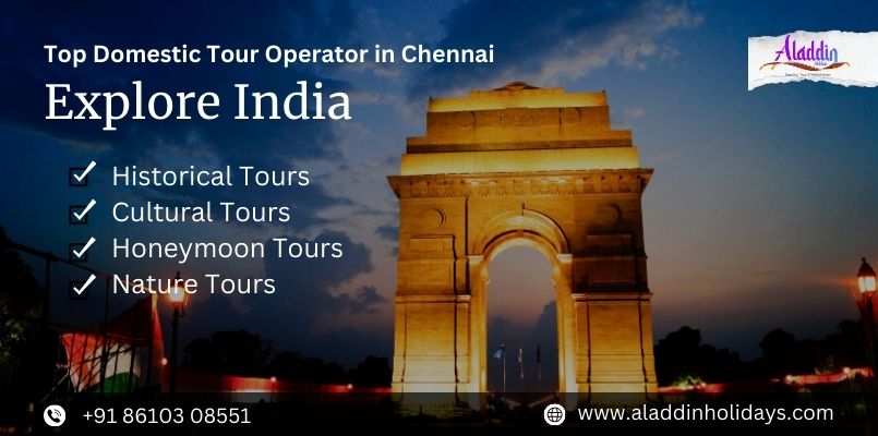 Domestic Tour Operator in Chennai